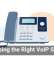 Choosing the Right VoIP System